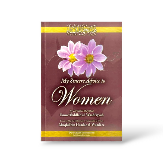 My Sincere Advice to Women